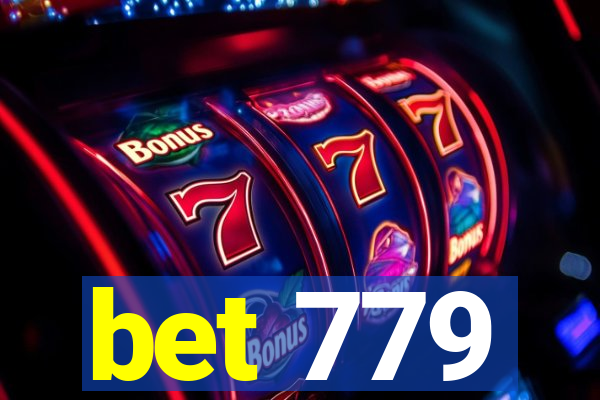 bet 779